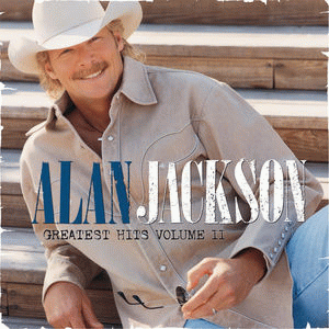 Alan Jackson : Greatest Hits Volume II